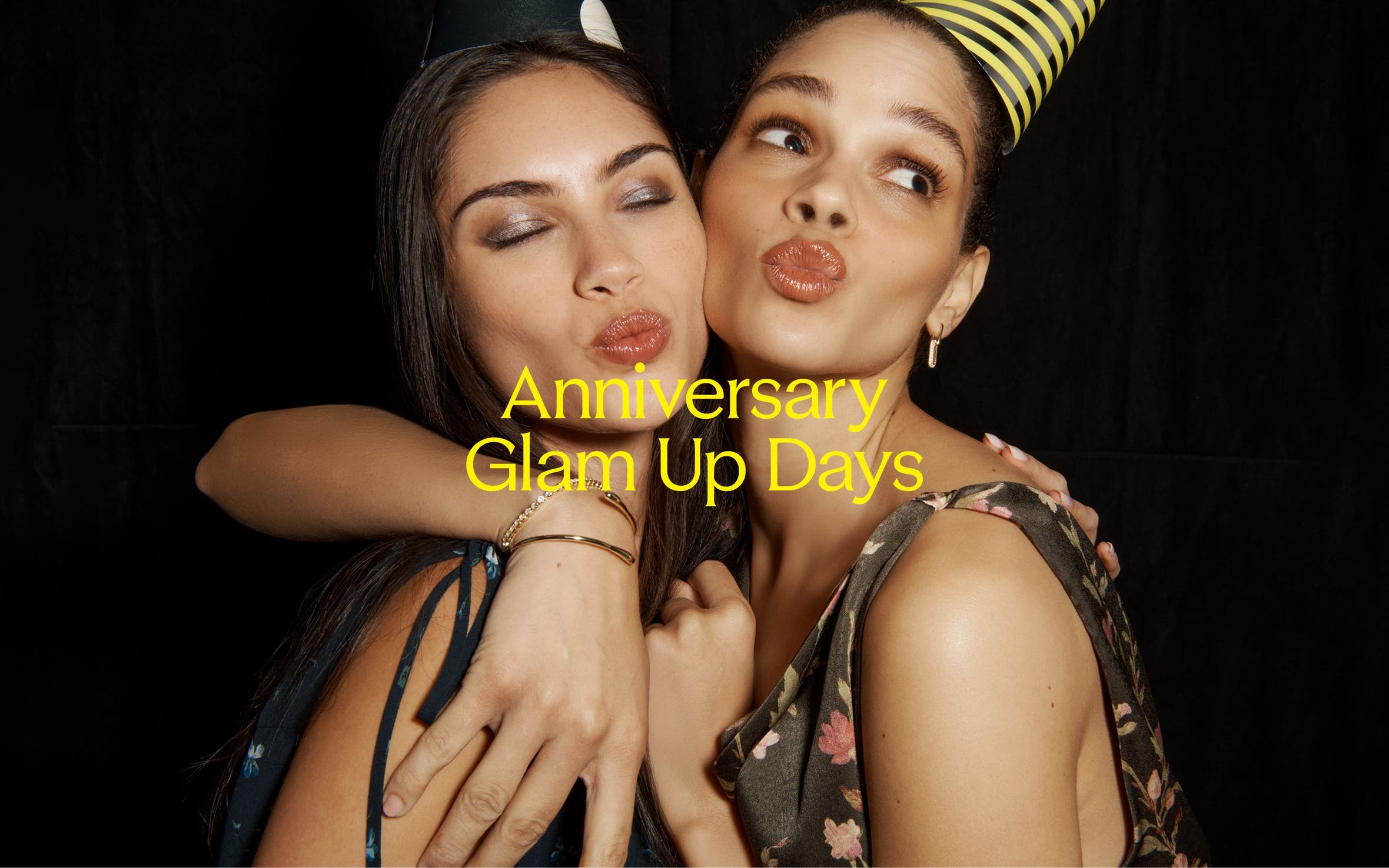 Anniversary Glam Up Days.