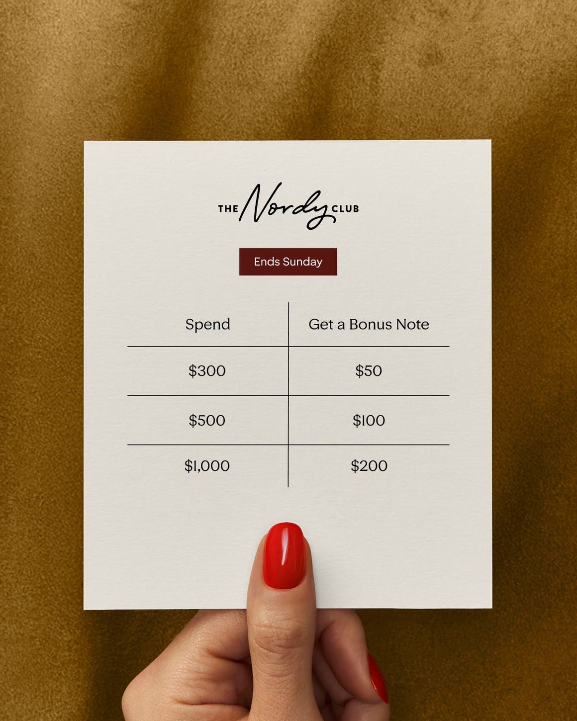 Ends Sunday! Spend $300, Get $50 in Bonus Notes. Spend $500, Get $100. Spend $1,000, Get $200.