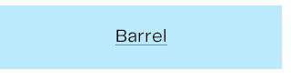 Barrel