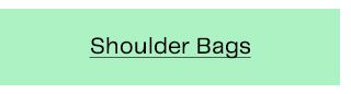 Shoulder Bags