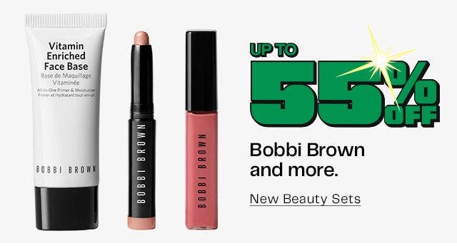 Up to 55% Off Bobbi Brown and more.