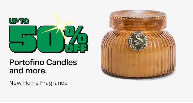 Up to 50% Off Portofino Candles and more.
