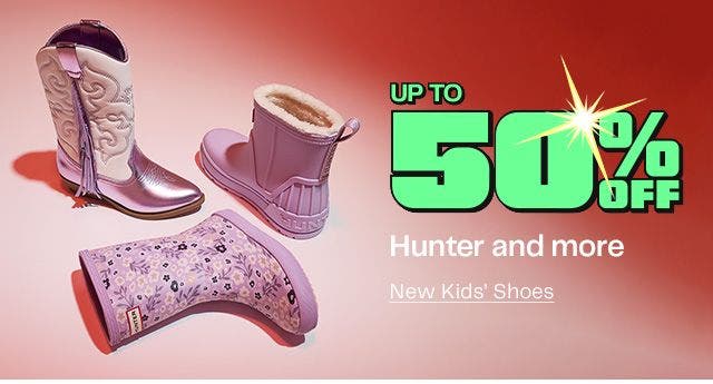 Up to 50% Off Hunter and more.