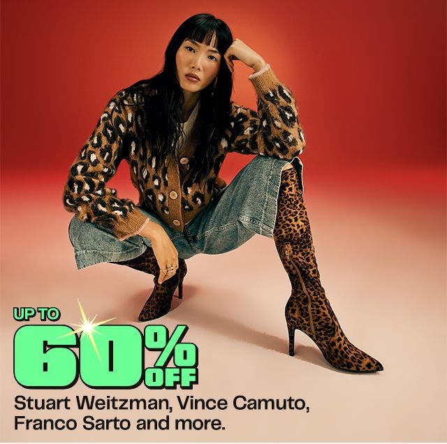 Up to 60% Off. Stuart Weitzman, Vince Camuto, Franco Sarto and more.