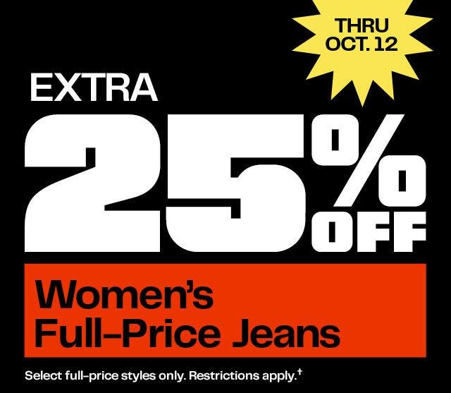 Women’s Full-Price Jeans | Select full-price styles only. Restrictions apply.†