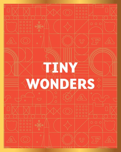 Tiny Wonders.