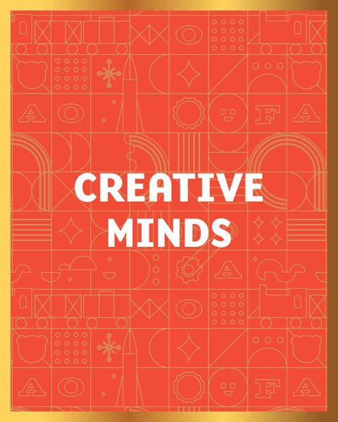 Creative minds.