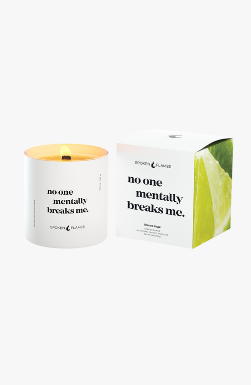 Spoken Flames No One Mentally Breaks Me Candle In White With Yellow