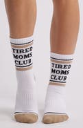 Friday Feelin’ Tired Moms Club Crew Socks