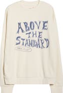 HONOR THE GIFT Above the Standard Graphic Sweatshirt