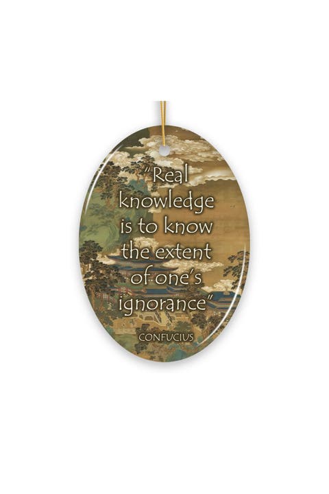 Confucius Real Knowledge Quote Ceramic Ornament