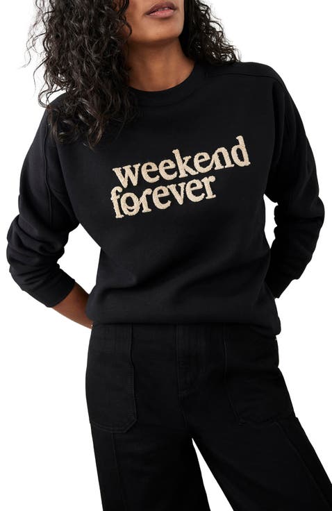 "Weekend Forever" Slogan Sweatshirt