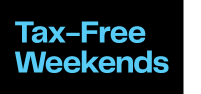 Shop and save during tax-free weekends.