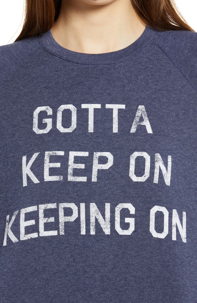 Project Social T Gotta Keep On Graphic Sweatshirt, Alternate, color,