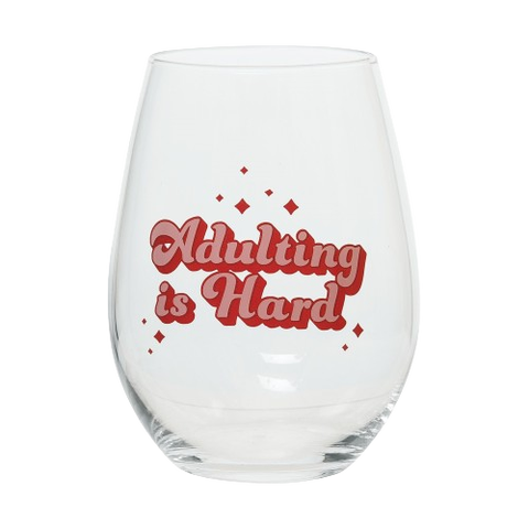 Glass 4.95" Clear Adulting Is Hard Wine Glass Clear 18 oz
