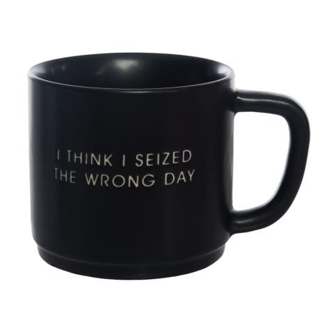 I Think I Seized Mug Ceramic Black