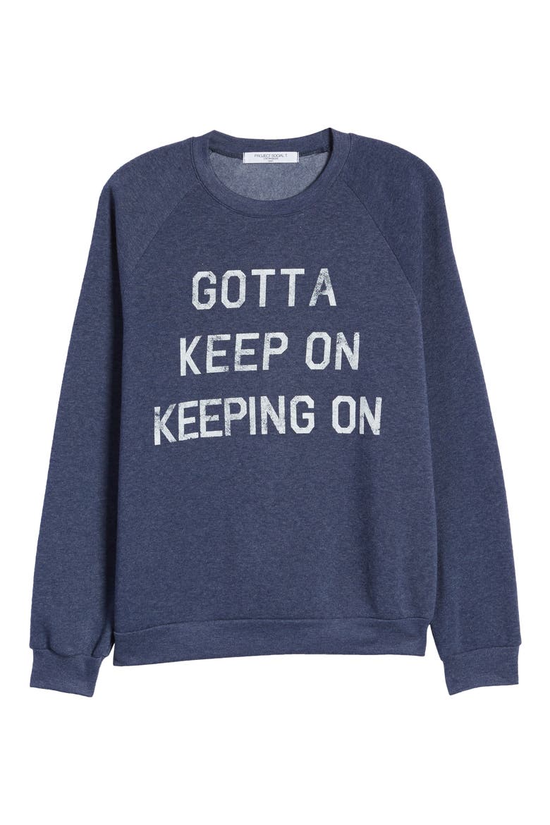 Gotta Keep On Graphic Sweatshirt, Alternate, color, HEATHER NOVA NAVY