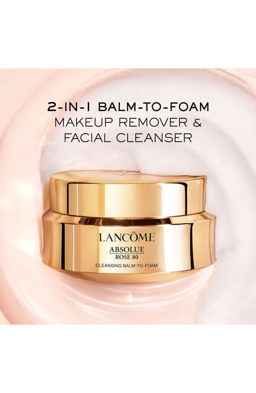 LANCÔME LANCÔME ABSOLUE ROSE 80 CLEANSING BALM-TO-FOAM