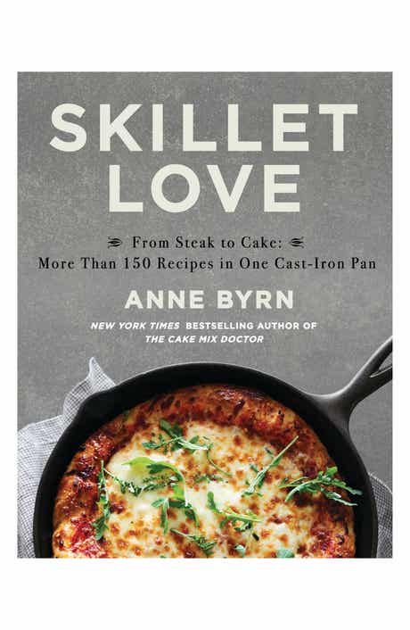 Hachette Books 'Skillet Love' Cookbook