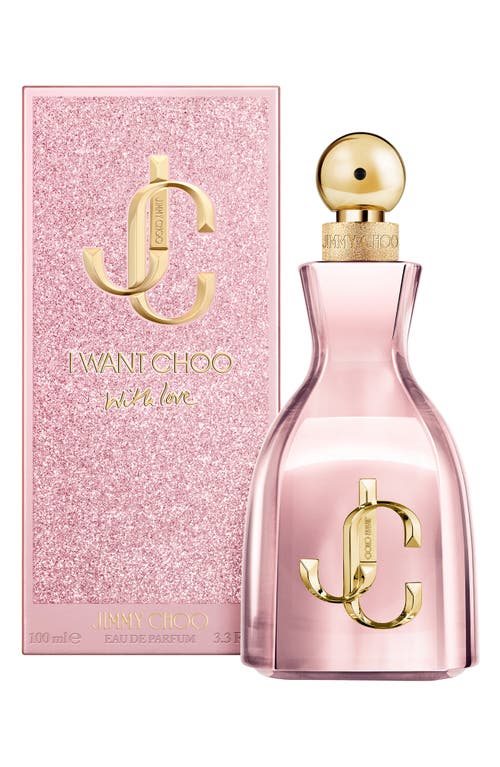 Jimmy Choo I Want Choo With Love Eau De Parfum In Transparent