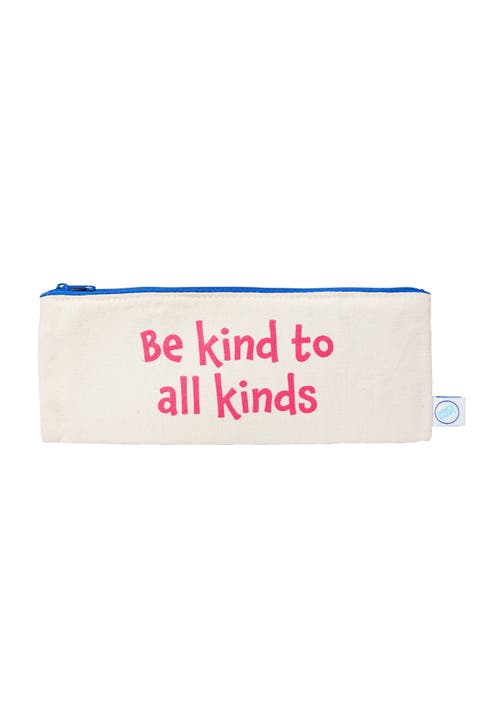 Be Kind to All Kinds pencil case