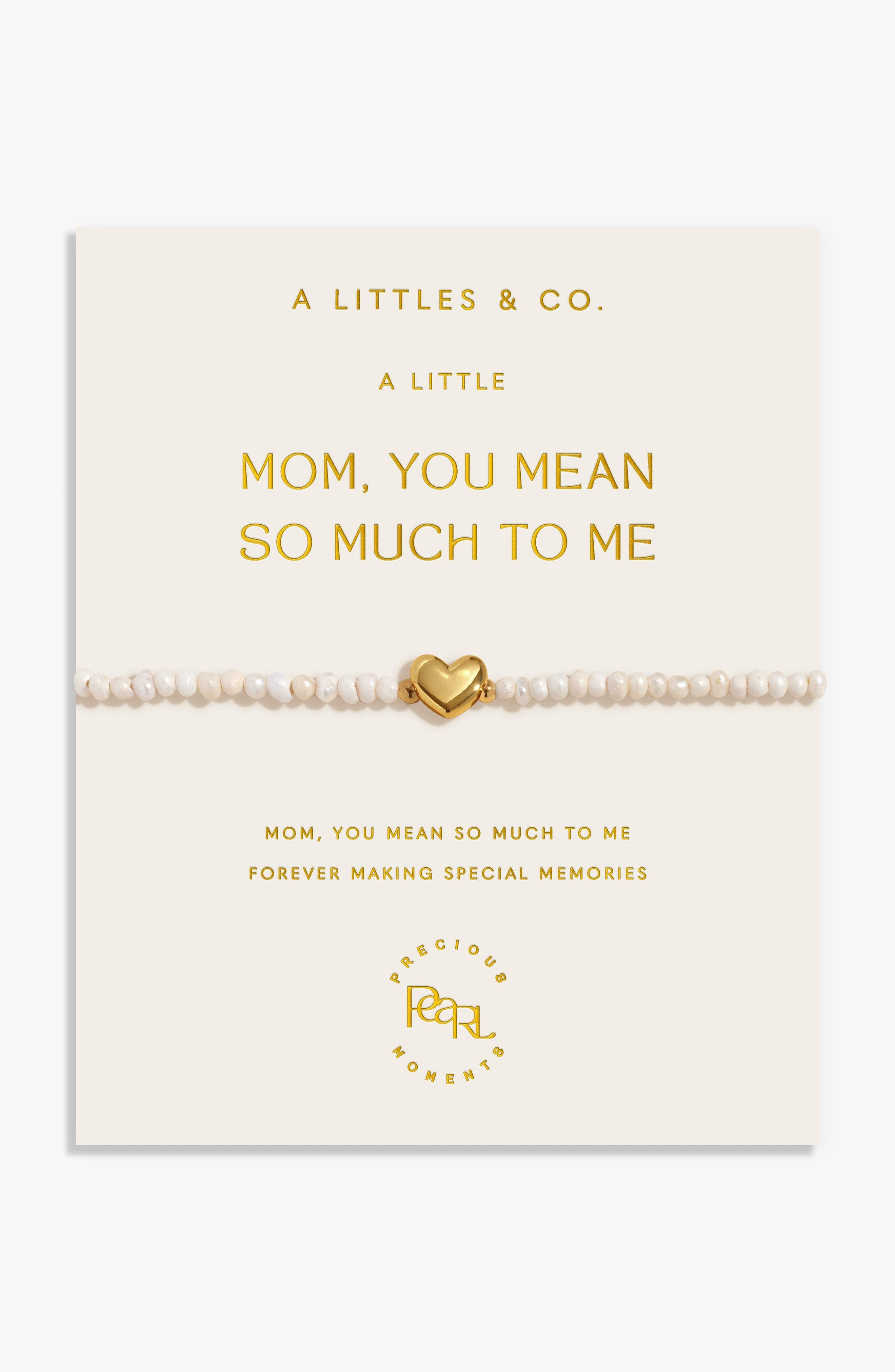 Mom, You Mean So Much To Me