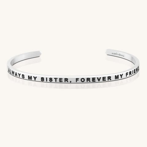 Always My Sister, Forever My Friend bracelet