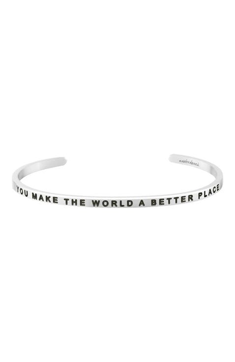 You Make The World A Better Place bracelet