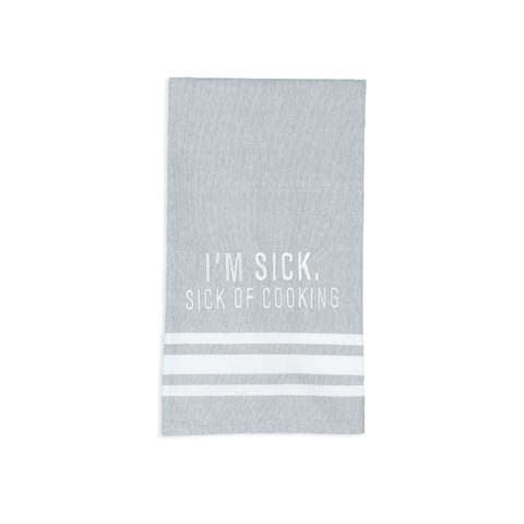 I'm Sick. Sick Of Cooking Tea Towel Cotton White
