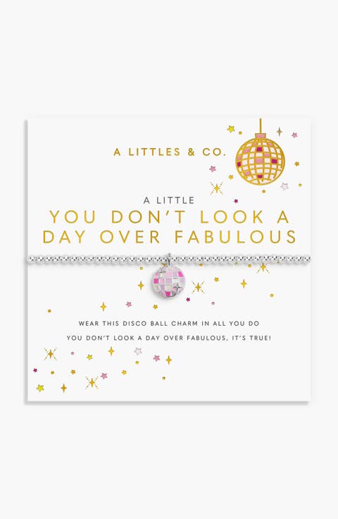 A Little Vibes 'You Don'T Look A Day Over Fabulous' Bracelet