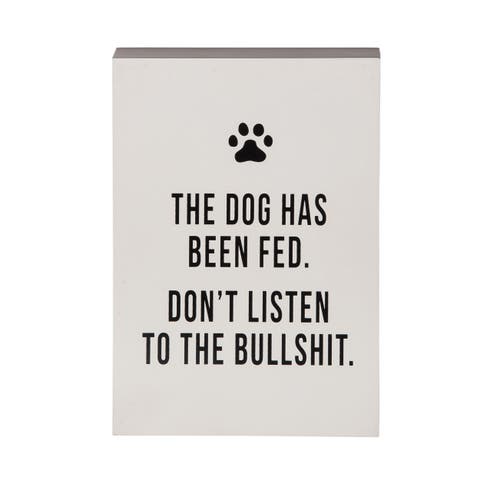 MDF The Dog Has Been Fed Block Decor Metal White