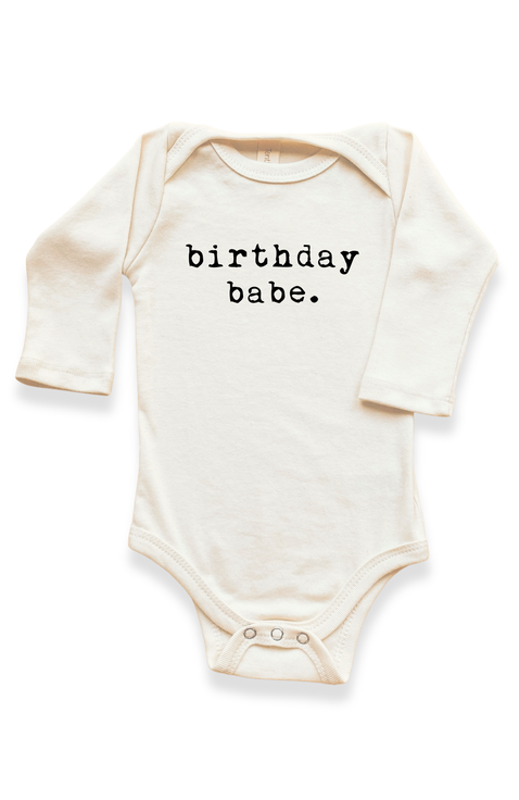 Birthday Babe - Organic Long Sleeve Baby Bodysuit