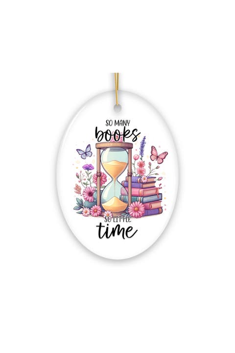 So Many Books So Little Time Hourglass Oval Ornament