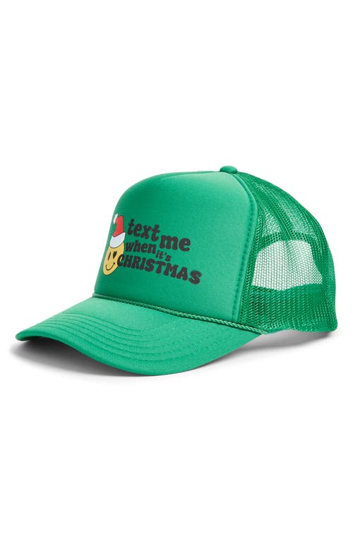 Friday Feelin ' Text Me When Its Christmas Trucker Hat In Green