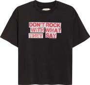 HONOR THE GIFT What They Say Cotton Graphic T-Shirt