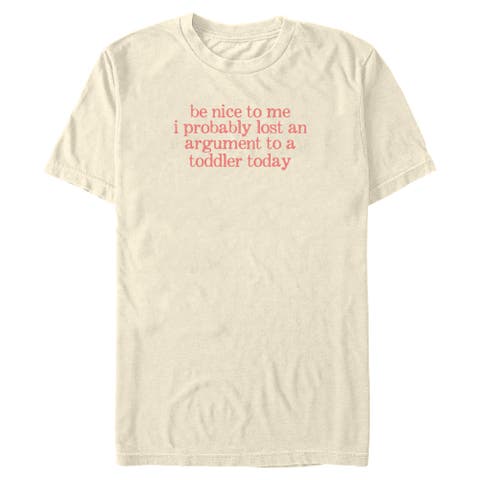 Men's Be Nice Argument With A Toddler Short Sleeve Graphic T-shirt