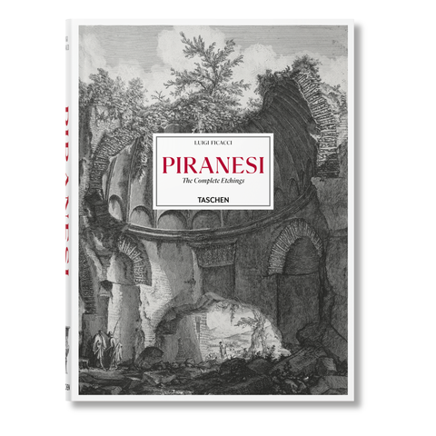 Piranesi. The Complete Etchings