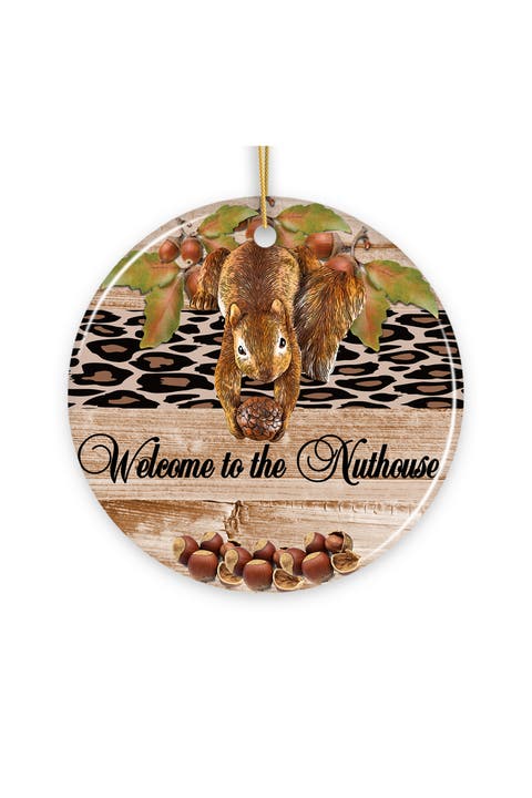 Welcome To The Nuthouse Squirrel Leopard Print Ornament
