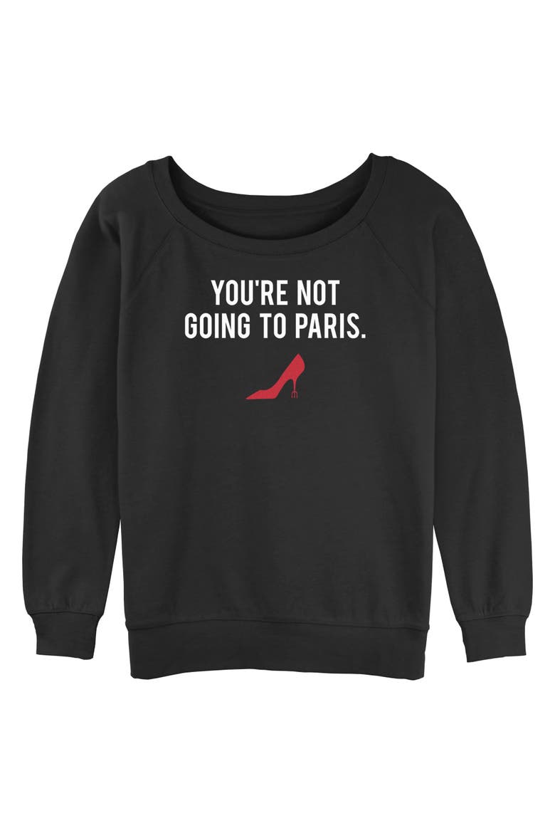 Juniors The Devil Wears Prada You Are Not Going to Paris Classic Quote Sweatshirt, Main, color, Black