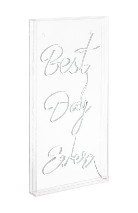 Best Day Ever 11.75" X 23.63" Contemporary Glam Acrylic Box USB Operated LED Neon Light, White