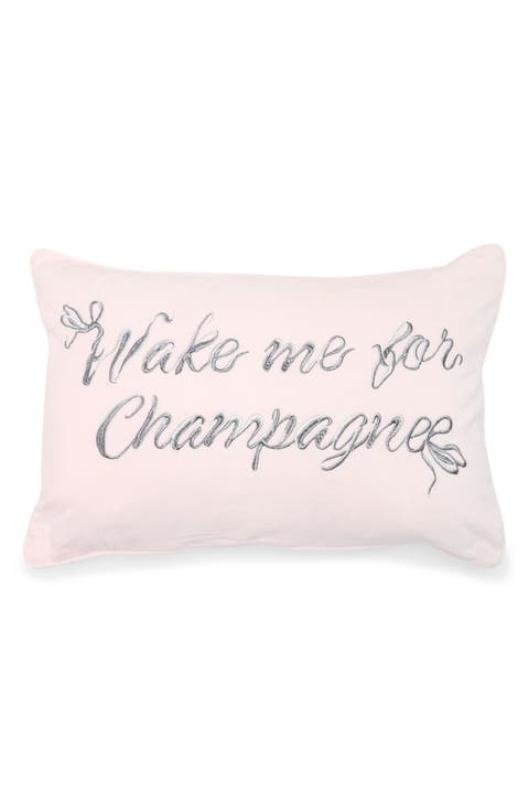 Wake Me Up For Champagne Accent Pillow