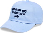 David & Young Put It On My Husband's Tab Baseball Cap