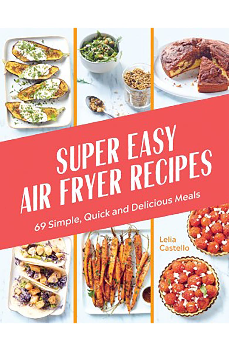 Chronicle Books 'Super Easy Air Fryer Recipes' Cookbook, Main, color, Multi