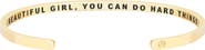 Mantra Beautiful Girl, You Can Do Hard Things bracelet