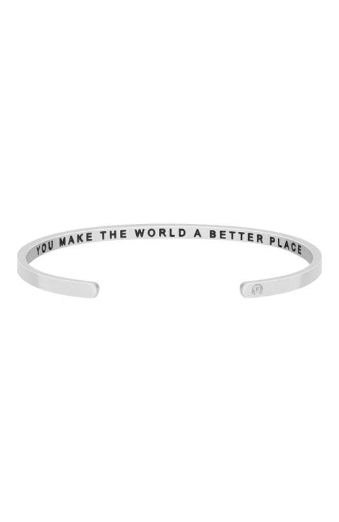 You Make The World A Better Place bracelet