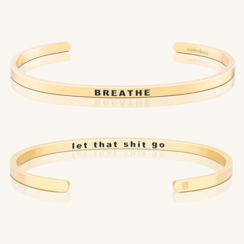 Breathe, let that shit go Bracelet