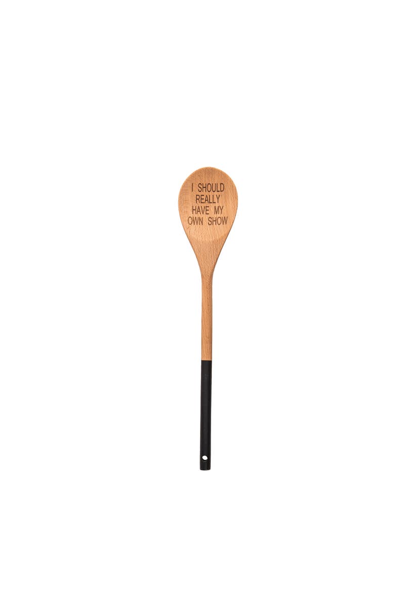 Totalee Gift Really Have My Own Show Wooden Spoon Wood Brown, Main, color, Brown