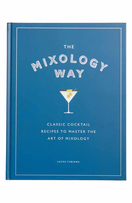 Hachette Books 'The Mixology Way' Book