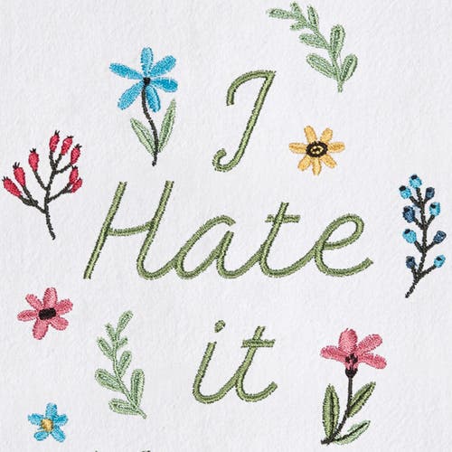 C & F Home C&f Home Hate It Here Kitchen And Bathroom Embroidered Hand Towel In Multi
