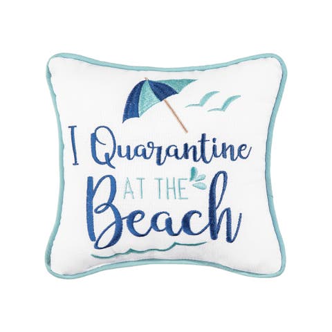 I Quarantine At The Beach Embroidered Mini Accent Pillow